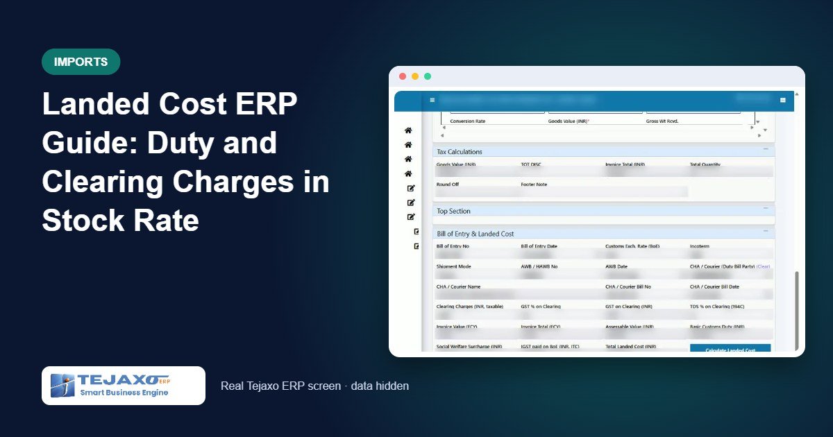 Landed Cost ERP Guide: Duty and Clearing Charges in Stock Rate