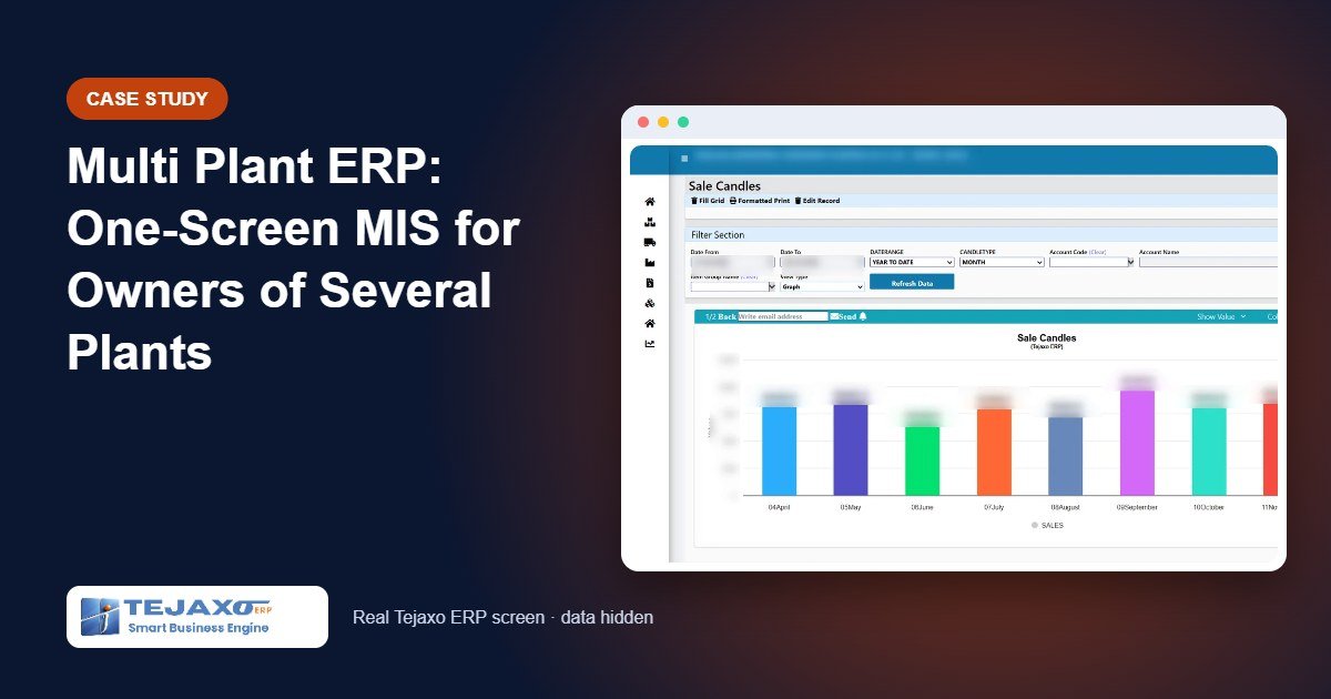Multi Plant ERP: One-Screen MIS for Owners of Several Plants