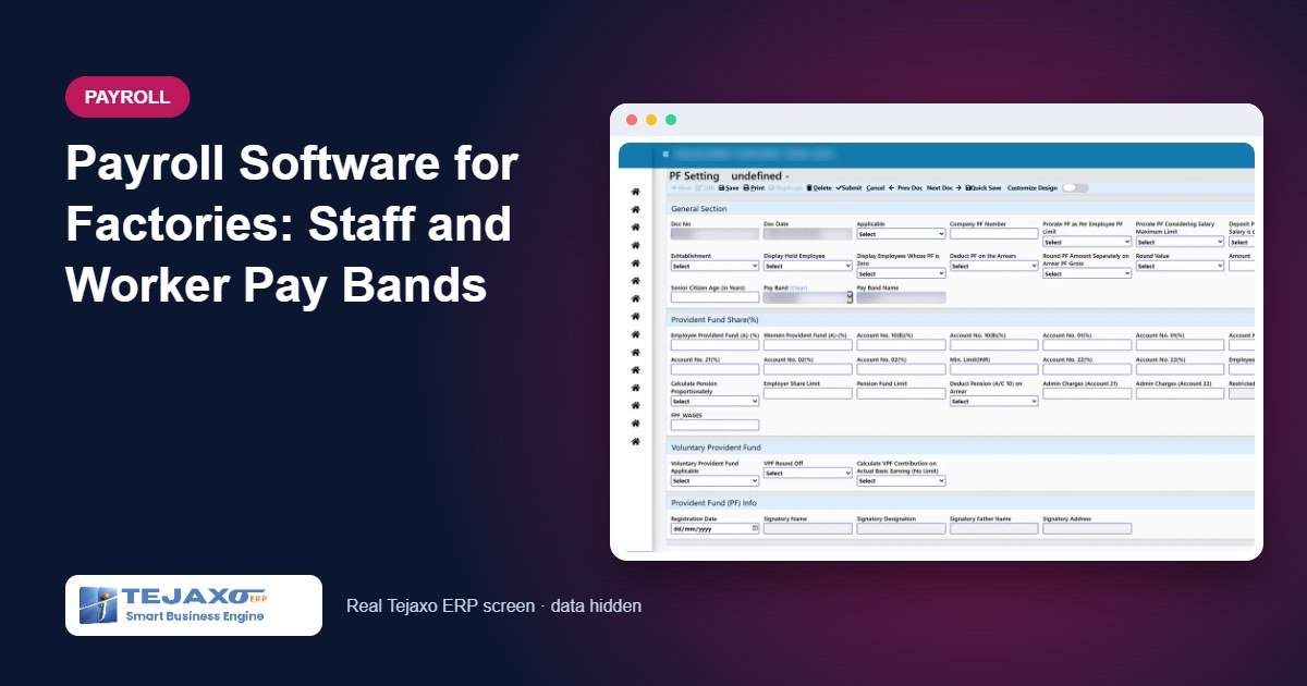 Payroll Software for Factories: Staff and Worker Pay Bands
